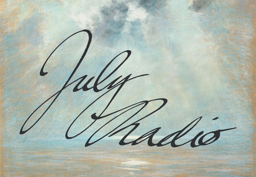 JULY RADIO