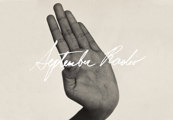 SEPTEMBER RADIO + MOOD