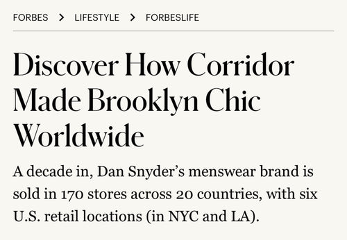 Forbes: Discover How Corridor Made Brooklyn Chic Worldwide