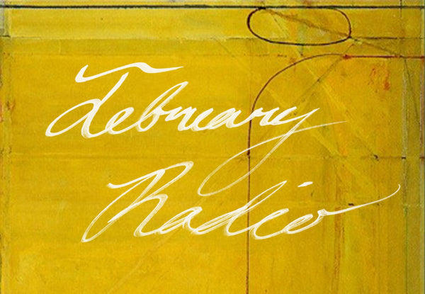 FEBRUARY RADIO + MOOD